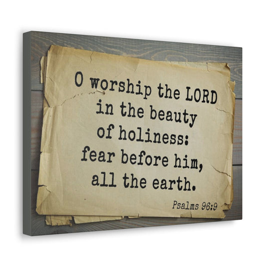 Scripture Walls Worship The Lord Psalms 96:9 Bible Verse Canvas Christian Wall Art Bible Verse Print Ready To Hang Unframed-Express Your Love Gifts