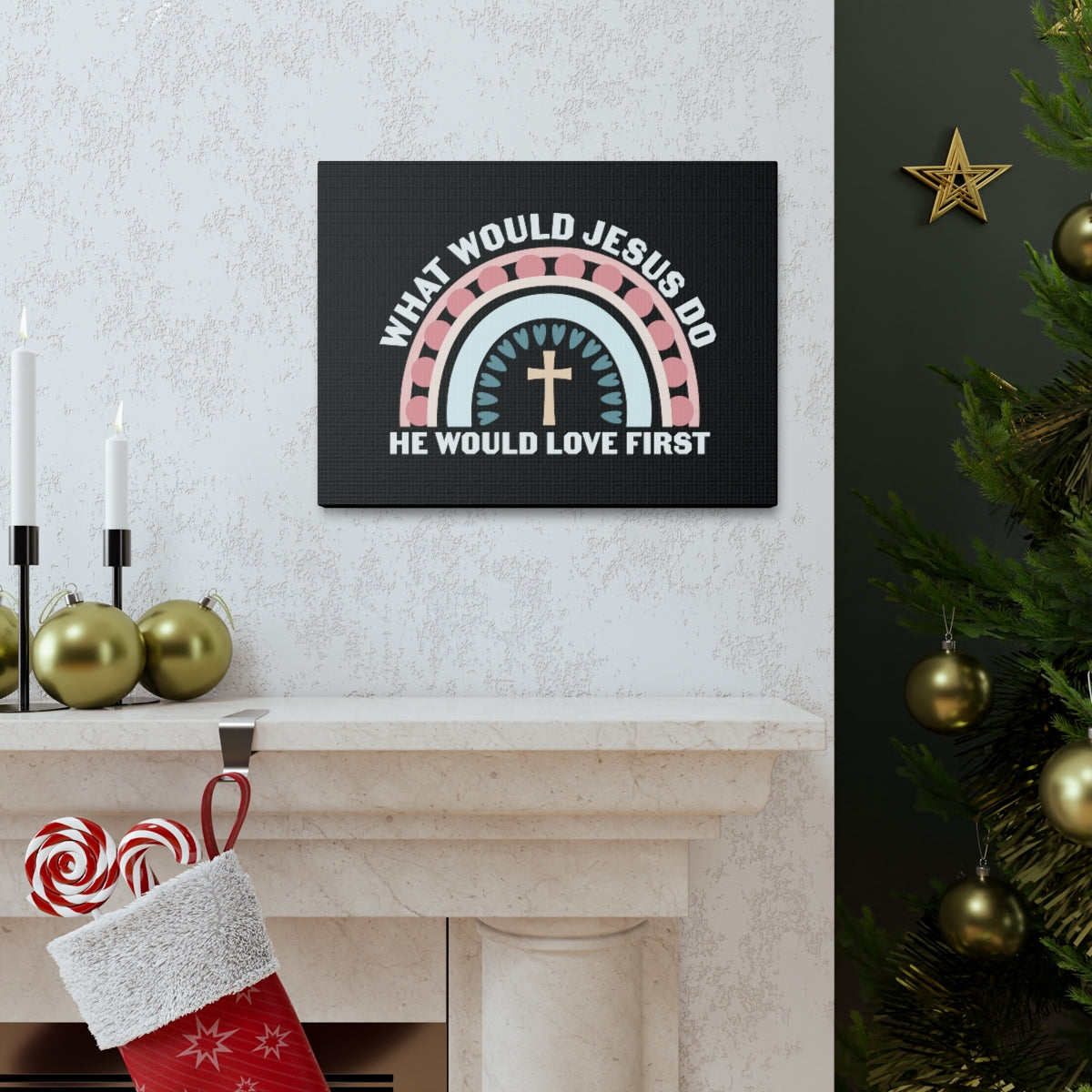 Would Jesus Do 1 John 4:19 Christian Wall Art Bible Verse Print Ready to Hang Unframed-Express Your Love Gifts