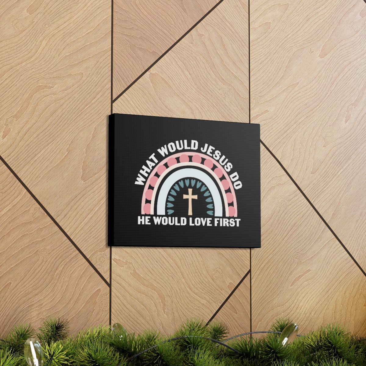 Would Jesus Do 1 John 4:19 Christian Wall Art Bible Verse Print Ready to Hang Unframed-Express Your Love Gifts