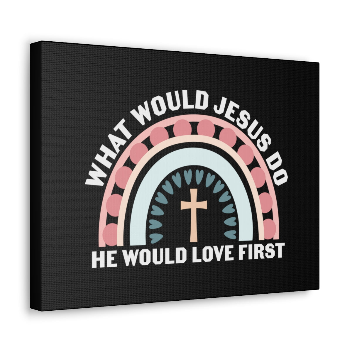 Would Jesus Do 1 John 4:19 Christian Wall Art Bible Verse Print Ready to Hang Unframed-Express Your Love Gifts