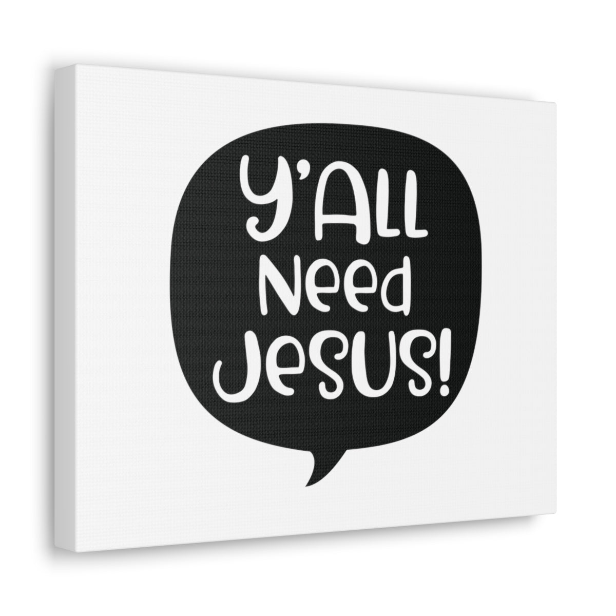 Scripture Walls Y'all Need Jesus Psalm 37:4 Christian Wall Art Print Ready to Hang Unframed-Express Your Love Gifts