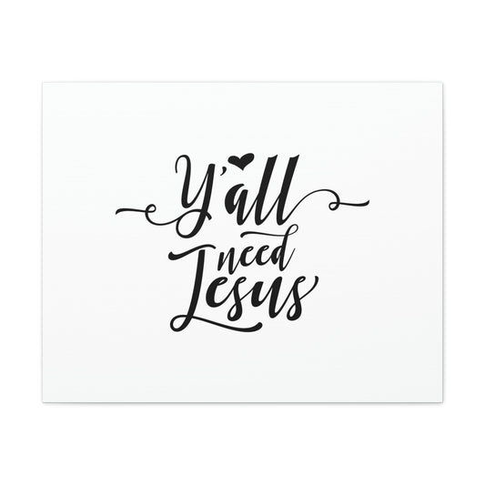 Ya'll Need Jesus Hebrews 12:2 Christian Wall Art Bible Verse Print Ready to Hang Unframed-Express Your Love Gifts