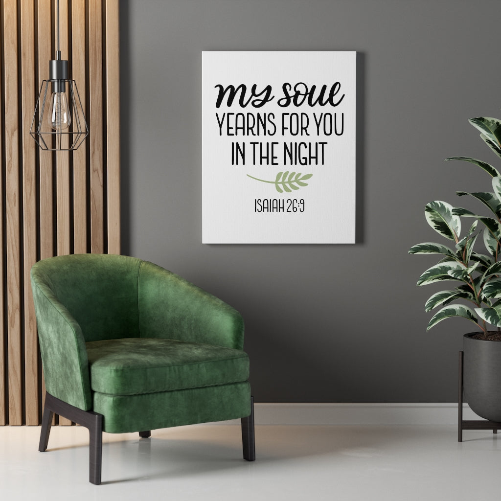 Scripture Walls Yearning Isaiah 26:9 Bible Verse Canvas Christian Wall Art Ready to Hang Unframed-Express Your Love Gifts
