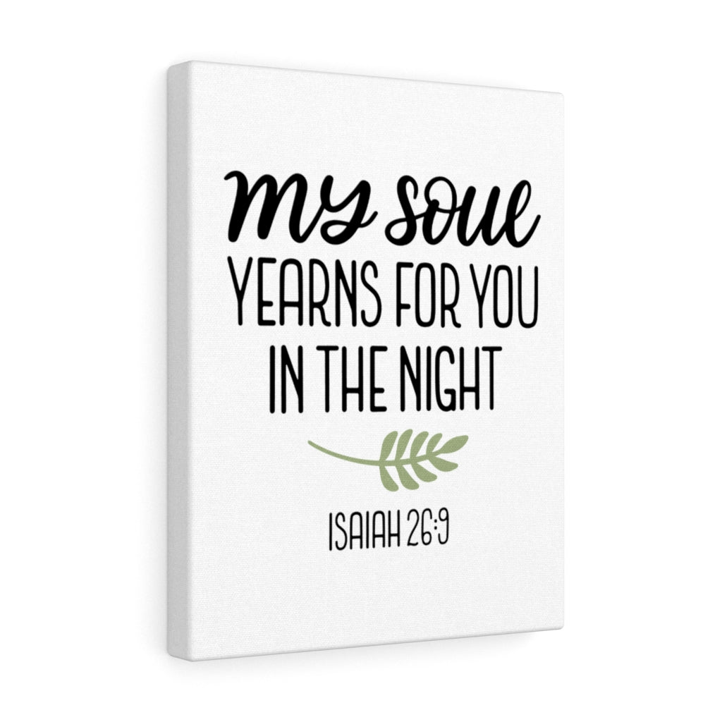 Scripture Walls Yearning Isaiah 26:9 Bible Verse Canvas Christian Wall Art Ready to Hang Unframed-Express Your Love Gifts