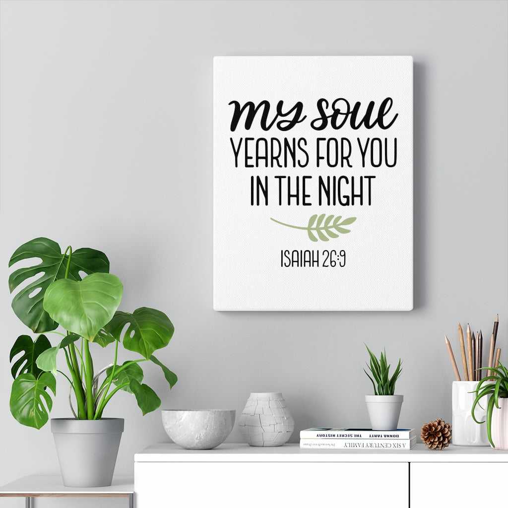 Scripture Walls Yearning Isaiah 26:9 Bible Verse Canvas Christian Wall Art Ready to Hang Unframed-Express Your Love Gifts