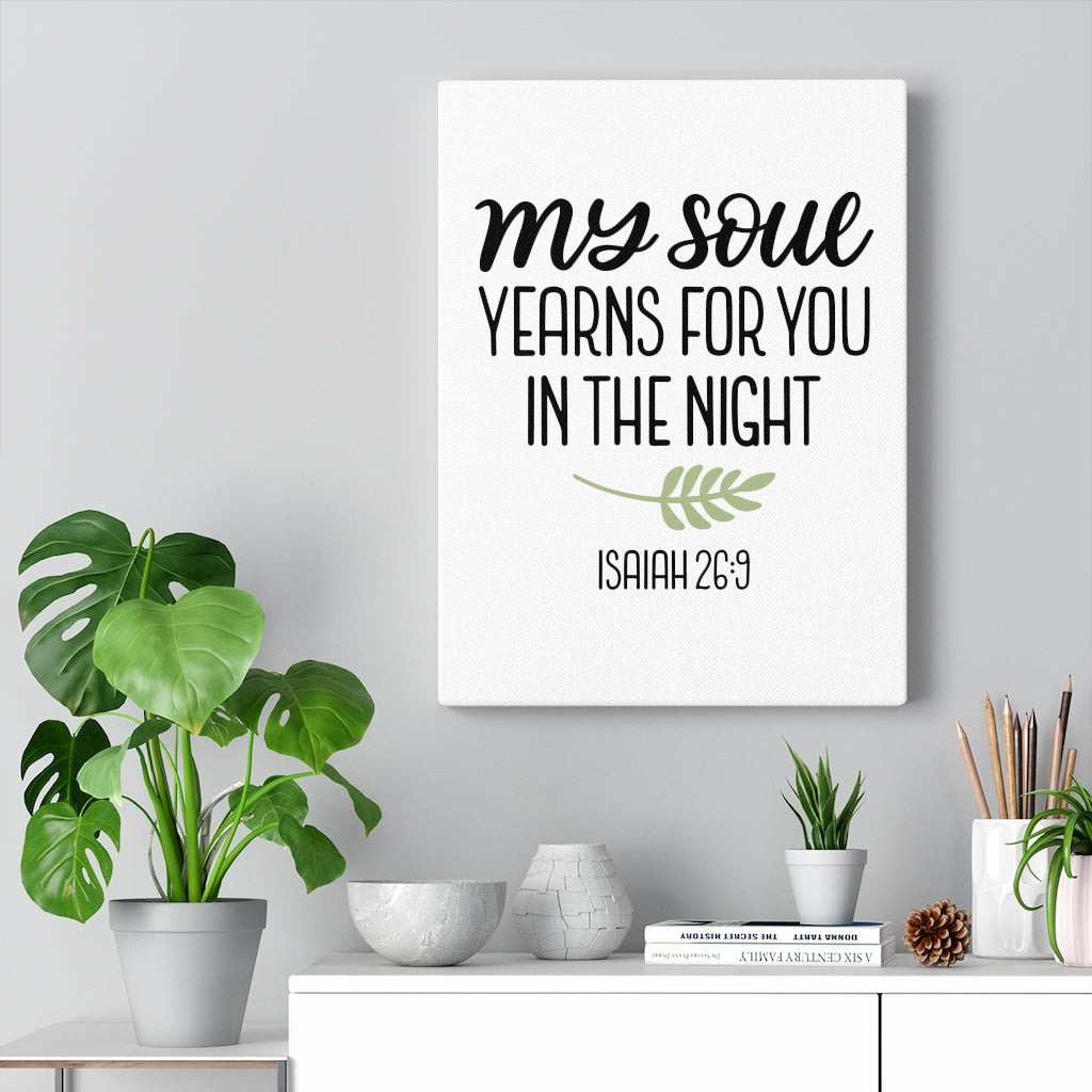 Scripture Walls Yearning Isaiah 26:9 Bible Verse Canvas Christian Wall Art Ready to Hang Unframed-Express Your Love Gifts