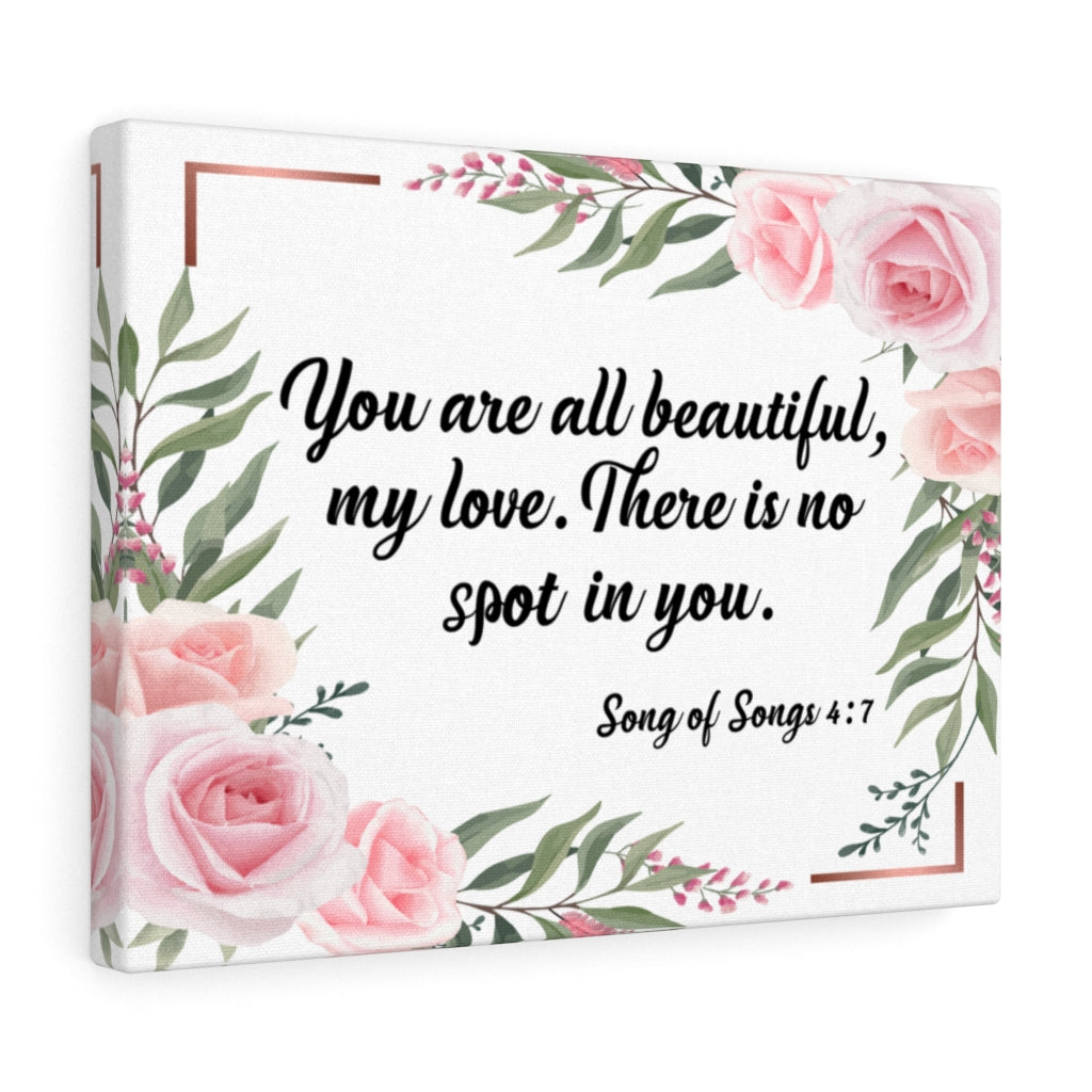 You Are All Beautiful Song of Songs 4:7 Bible Verse Canvas Christian Wall Art Ready to Hang Unframed-Express Your Love Gifts
