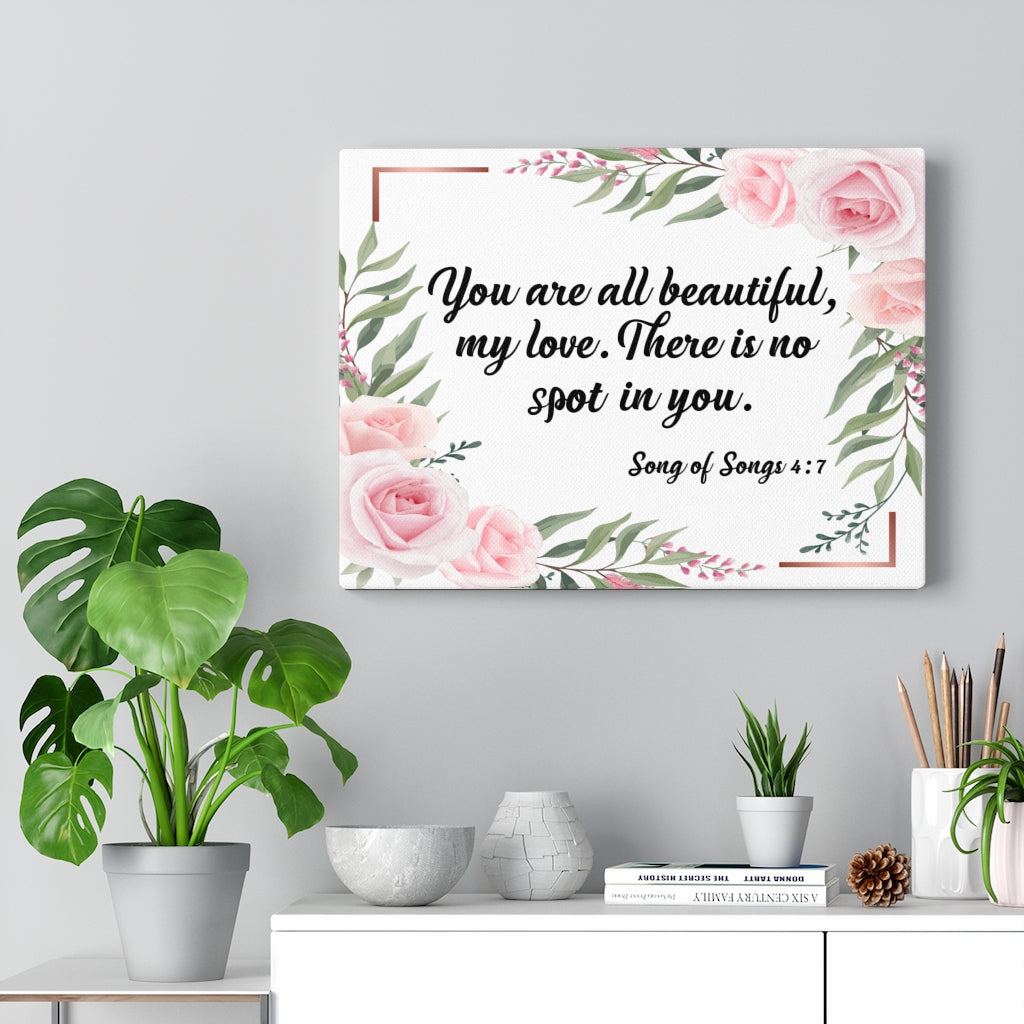 Scripture Walls You Are All Beautiful Song of Songs 4:7 Bible Verse Canvas Christian Wall Art Ready to Hang Unframed-Express Your Love Gifts