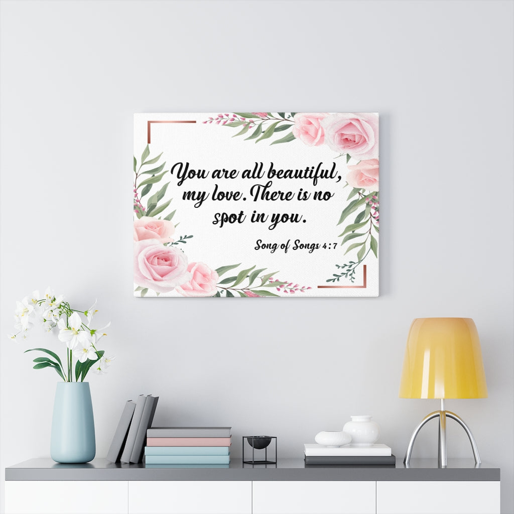 Scripture Walls You Are All Beautiful Song of Songs 4:7 Bible Verse Canvas Christian Wall Art Ready to Hang Unframed-Express Your Love Gifts