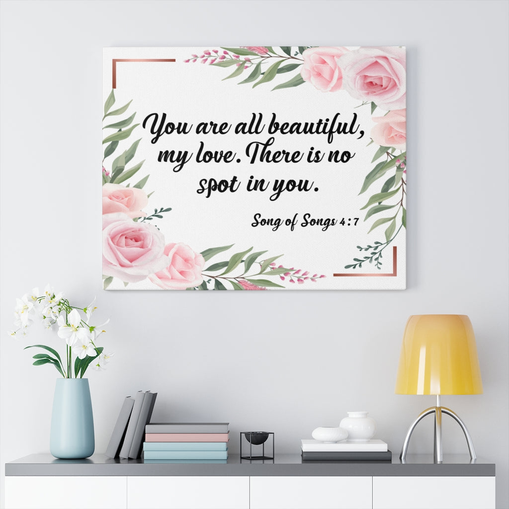 Scripture Walls You Are All Beautiful Song of Songs 4:7 Bible Verse Canvas Christian Wall Art Ready to Hang Unframed-Express Your Love Gifts