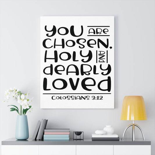 Scripture Walls You Are Chosen Colossians 3:12 Bible Verse Canvas Christian Wall Art Ready to Hang Unframed-Express Your Love Gifts