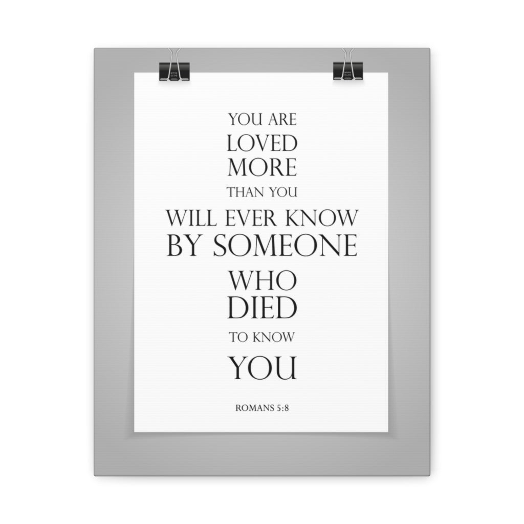 You Are Loved More Romans 5:8 Bible Verse Canvas Christian Wall Art Ready To Hang Unframed-Express Your Love Gifts