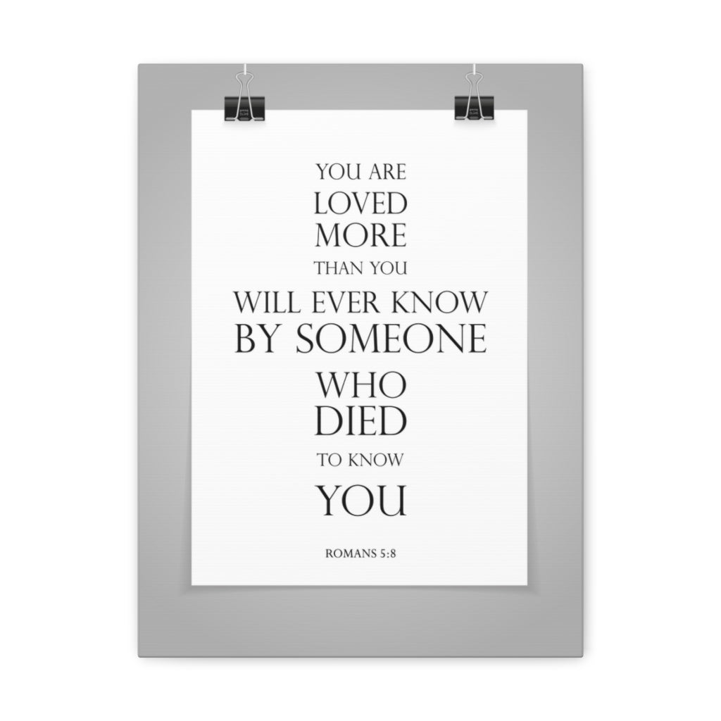 You Are Loved More Romans 5:8 Bible Verse Canvas Christian Wall Art Ready To Hang Unframed-Express Your Love Gifts