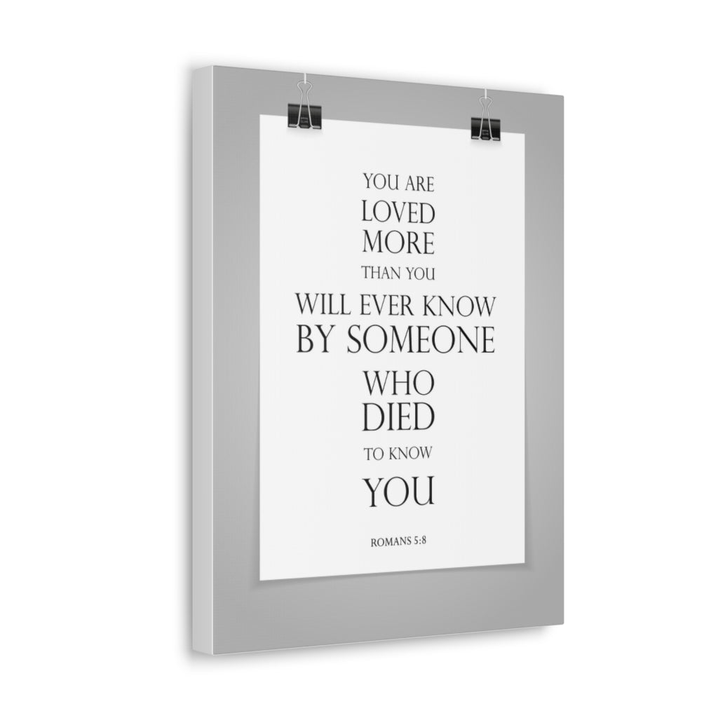 You Are Loved More Romans 5:8 Bible Verse Canvas Christian Wall Art Ready To Hang Unframed-Express Your Love Gifts