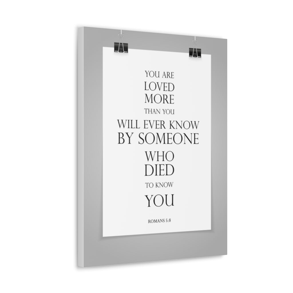 You Are Loved More Romans 5:8 Bible Verse Canvas Christian Wall Art Ready To Hang Unframed-Express Your Love Gifts