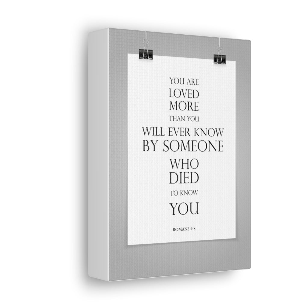 You Are Loved More Romans 5:8 Bible Verse Canvas Christian Wall Art Ready To Hang Unframed-Express Your Love Gifts