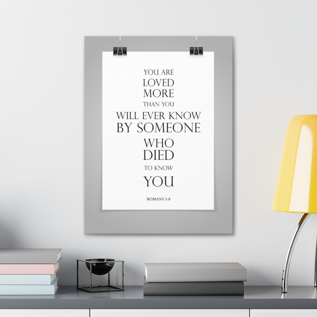 You Are Loved More Romans 5:8 Bible Verse Canvas Christian Wall Art Ready To Hang Unframed-Express Your Love Gifts