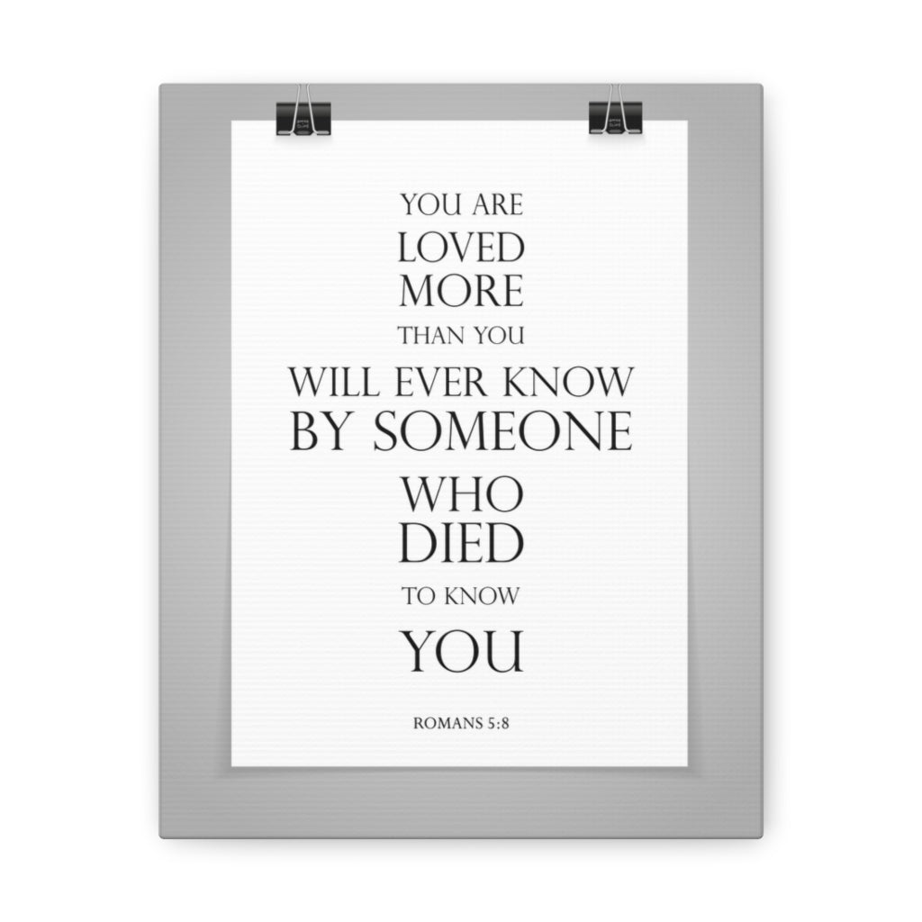 You Are Loved More Romans 5:8 Bible Verse Canvas Christian Wall Art Ready To Hang Unframed-Express Your Love Gifts