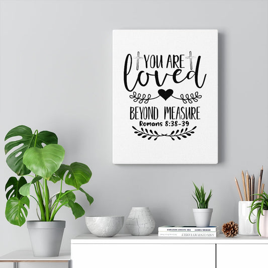 You Are Loved White Romans 8:38-39 Bible Verse Canvas Christian Wall Art Ready to Hang Unframed-Express Your Love Gifts