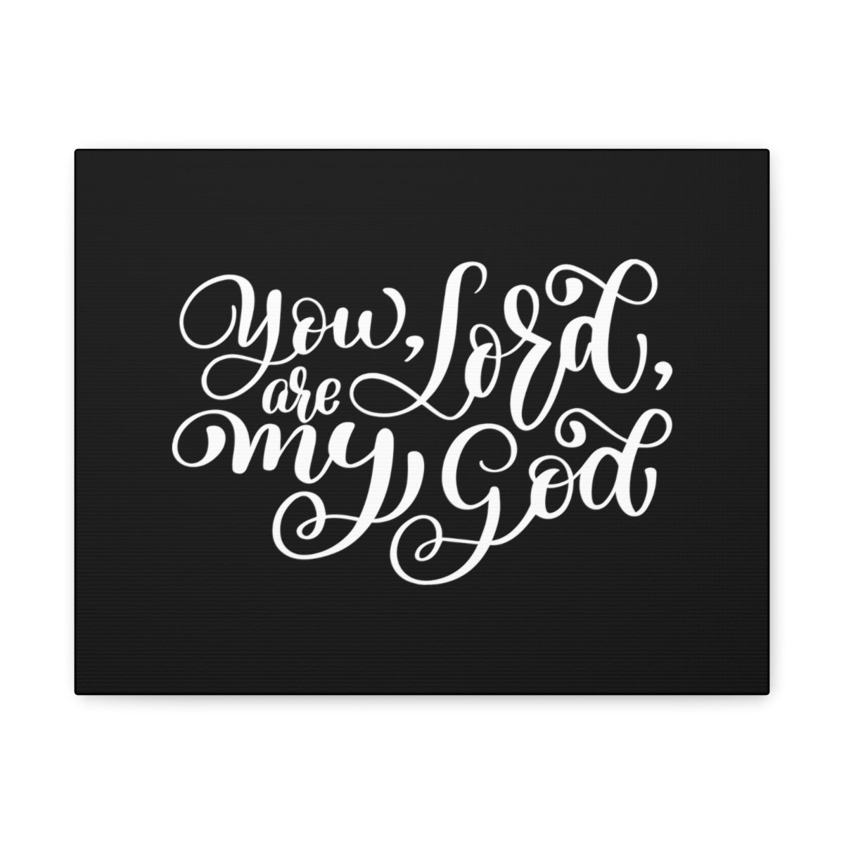 You Are My Lord My God Psalm 63:1 Christian Wall Art Bible Verse Print Ready to Hang Unframed-Express Your Love Gifts