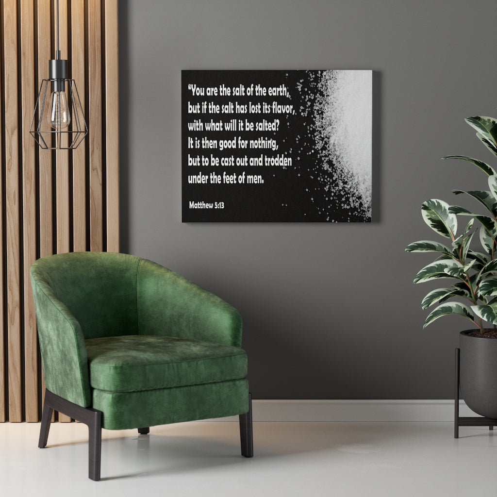 Scripture Walls You Are The Salt of The Earth Matthew 5:13 Bible Verse Canvas Christian Wall Art Ready to Hang Unframed-Express Your Love Gifts