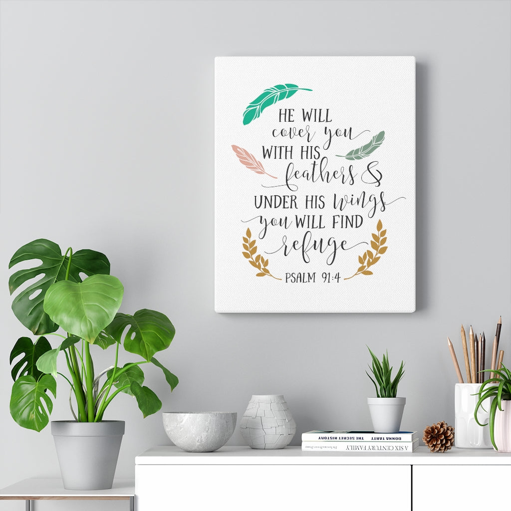 You Will Find Refuge Psalm 91:4 Bible Verse Canvas Christian Wall Art Ready to Hang Unframed-Express Your Love Gifts