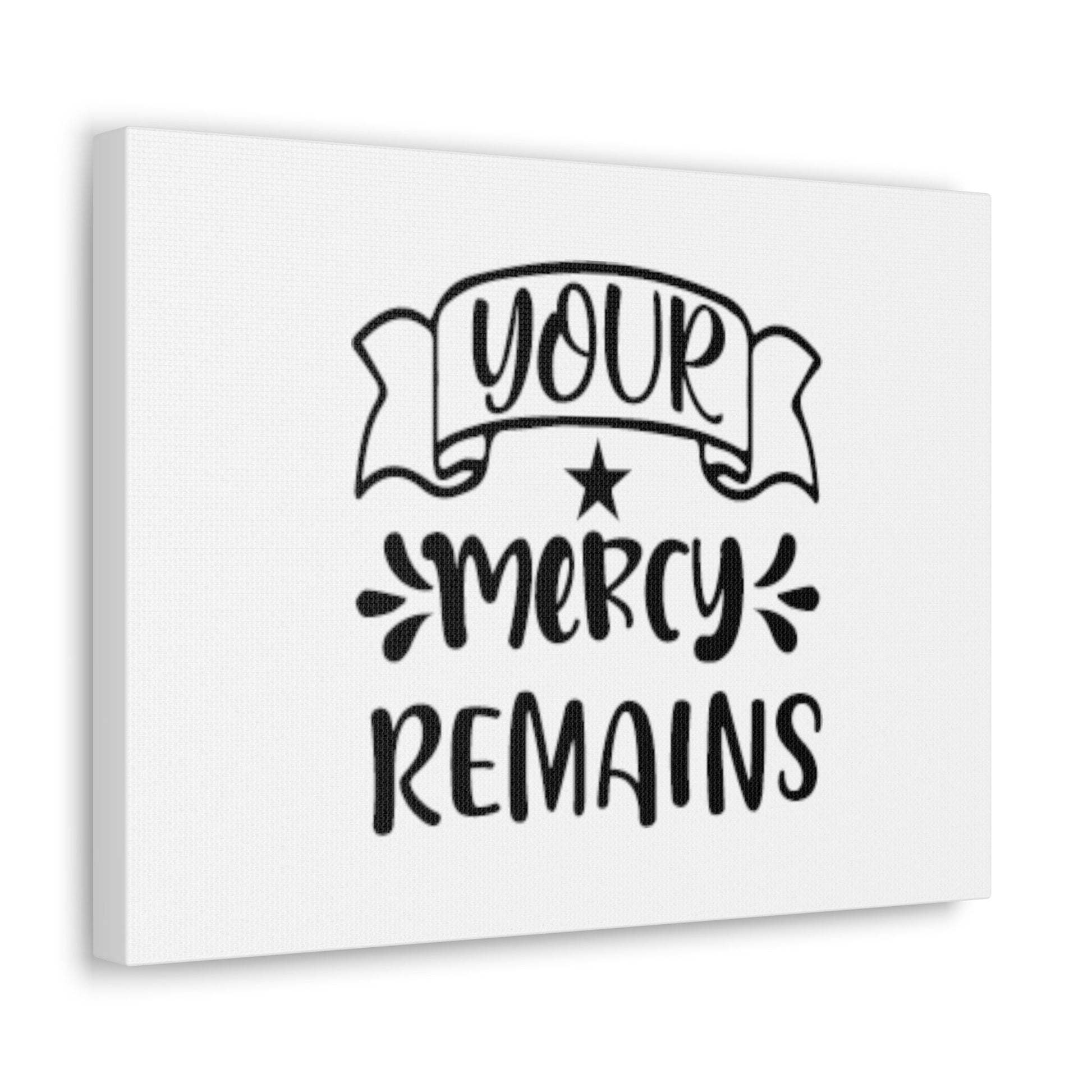 Your Mercy Remains Deuteronomy 4:31 Christian Wall Art Bible Verse Print Ready to Hang Unframed-Express Your Love Gifts